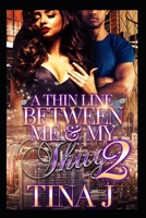 A Thin Line Between Me & My Thug 2 1658639103 Book Cover