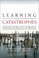 Learning from Catastrophes: Strategies for Reaction and Response 0137044852 Book Cover