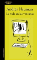 La vida en las ventanas 1419368737 Book Cover