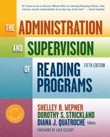 The Administration and Supervision of Reading Programs 0807748498 Book Cover