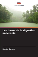 Les bases de la digestion anaérobie (French Edition) 6208298075 Book Cover