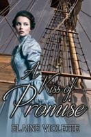 A Kiss of Promise 0996682163 Book Cover