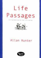 Life Passages: Writing Exercises for Self-Exploration 156072787X Book Cover