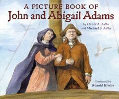 A Picture Book of John and Abigail Adams 0823420078 Book Cover