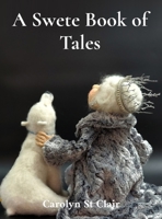 A Swete Book of Tales B0GVW3LZD9 Book Cover