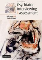 Psychiatric Interviewing and Assessment 0521671191 Book Cover