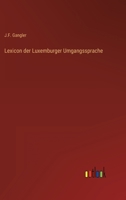 Lexicon der Luxemburger Umgangssprache 3368700111 Book Cover