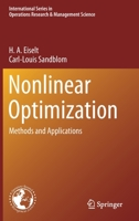 Nonlinear Optimization: Methods and Applications (International Series in Operations Research & Management Science) 3030194647 Book Cover