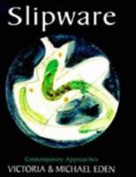 Slipware: Contemporary Approaches 0812234804 Book Cover