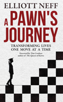 A Pawn's Journey: Transforming Lives One Move at a Time 1641463163 Book Cover