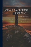 Johann Melchior Goezens ...: Versuch Einer Historie Der Gedruckten Niedersächsischen Bibeln Vom Jahr 1470 Bis 1621 1022468057 Book Cover