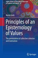 Principles of an Epistemology of Values: The Permutation of Collective Cohesion and Motivation 3319232096 Book Cover