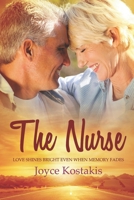 The Nurse: Love shines bright, even when memory fades (Beyond Memory's Veil) 1734667354 Book Cover