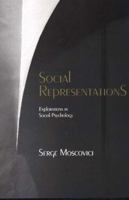 Social Representations: Explorations in Social Psychology 0745622267 Book Cover
