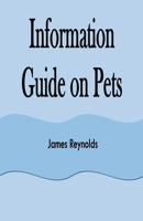 Information Guide on Pets B099TX7YG6 Book Cover