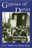 Gypsies of Dorset: remembering bygone days B089CFPJPJ Book Cover