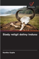 Slady religii doliny Indusu 6209124437 Book Cover