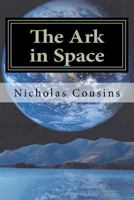 The Ark in Space: A Political Philosophy with a Green Agenda 1475051395 Book Cover