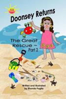 Doonsey Returns, the Great Rescue, 1548432083 Book Cover