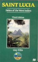 Saint Lucia Helen of the West Indies (Caribbean Guides) 0333599527 Book Cover