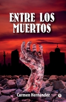 Entre los muertos 164086976X Book Cover