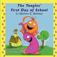 The Toogles' First Day of School 160976675X Book Cover