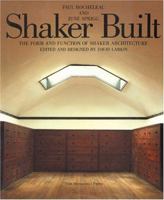 Shaker Built: The Form and Function of Shaker Architecture 1885254032 Book Cover