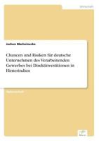 Chancen Und Risiken Fur Deutsche Unternehmen Des Verarbeitenden Gewerbes Bei Direktinvestitionen in Hinterindien 3838639219 Book Cover