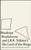 Breakups, Breakdowns, and J.R.R. Tolkien's The Lord of The Rings 9358360879 Book Cover