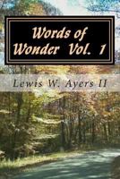 Words of Wonder Vol 1: A Lifetime of Poetry 1493631004 Book Cover