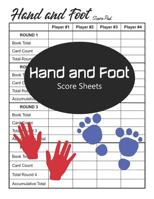 Hand and Foot Score Sheets: Hand and Foot Score Pads 1079879706 Book Cover