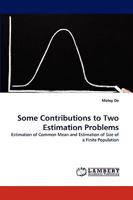 Some Contributions to Two Estimation Problems 3838319370 Book Cover