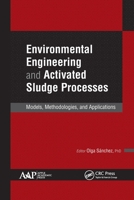 Environmental Engineering and Activated Sludge Processes 1774637081 Book Cover