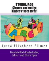 STURMJAGD Clevere und mutige Kinder wissen mehr! 1502939363 Book Cover