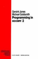 Programming In Occam 2 (2nd Edition) 0137303343 Book Cover
