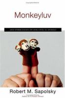 Monkeyluv: And Other Essays on Our Lives as Animals 0743260163 Book Cover