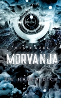 MORVANJA: Sie haben Dich 3756837556 Book Cover