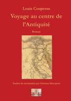 Voyage au centre de l'Antiquit? (French Edition) 2930760109 Book Cover