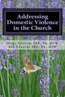 Addressing Domestic Violence in the Church 1977700691 Book Cover