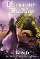 Dragons and Dreams: A Fantasy Anthology 1720064644 Book Cover