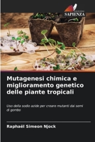 Mutagenesi chimica e miglioramento genetico delle piante tropicali (Italian Edition) 6208208270 Book Cover