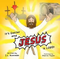 It's Easter and Jesus is Lord! (PanShu Books: Reimagined Bible Stories For Toddlers) B0F2ZYKBQ6 Book Cover