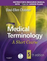 Medical Terminology A Short Course/ Instructor's Resource Manual With Lesson Plans 1416060715 Book Cover