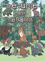 The Turtle and the Rabbit 1546233091 Book Cover