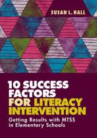 10 Success Factors for Literacy Intervention: Getting Results with Mtss in Elementary Schools 1416626174 Book Cover