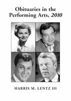 Obituaries in the Performing Arts, 2010 0786403020 Book Cover
