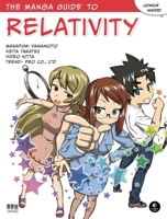 The Manga Guide to Relativity 1593272723 Book Cover
