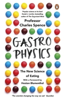 Gastrophysics: The New Science of Eating 0735223475 Book Cover