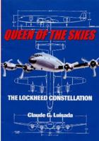 Queen of the Skies the Lockheed Constellation 1571974172 Book Cover