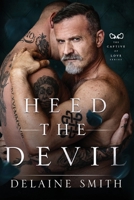 Heed The Devil: Book 2- The Captive of Love Series B0FMYWFKB1 Book Cover